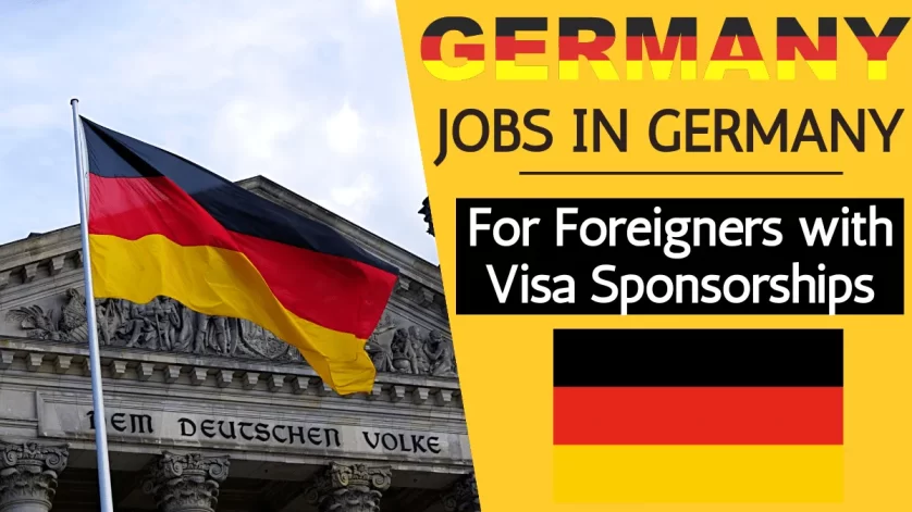 Jobs in Germany For Foreigners with Visa Sponsorships